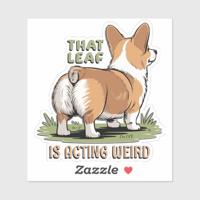That Leaf Is Acting Weird Sticker (Sheet)