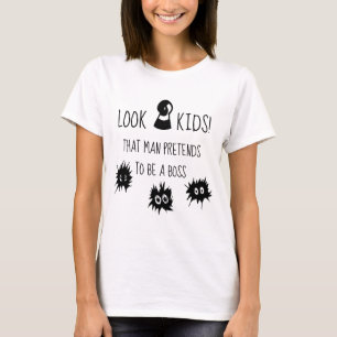 That man pretends to be a boss funny customizable T-Shirt