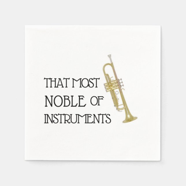 That Most Noble of Instruments - Trumpet Napkins (Front)