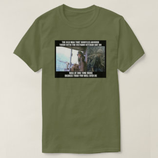 THAT OLD VIETNAM VET T-Shirt
