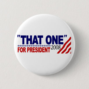 "That One" For President (Obama McCain Debate) Button