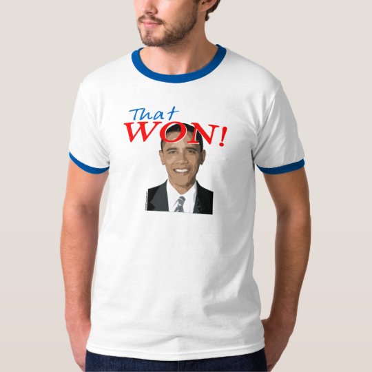 That One Won Obama T-shirts