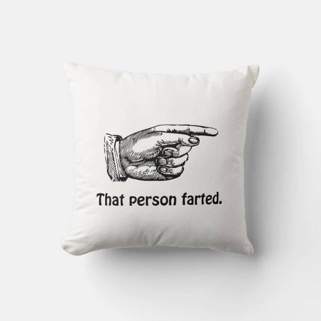 That Person Farted Throw Pillow (Front)