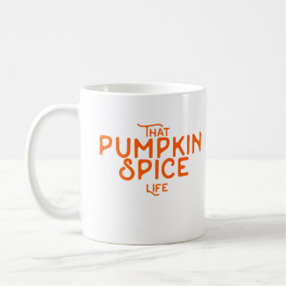 That pumpkin spice life autumn fall seasonal cute coffee mug