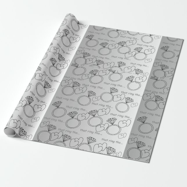 THAT RING THO..... Wrapping Paper (Unrolled)