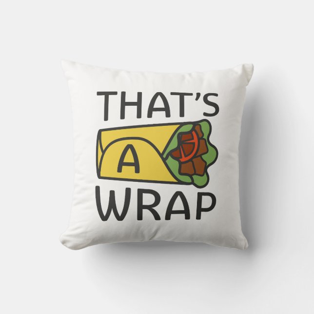 That’s A Wrap Throw Pillow (Front)