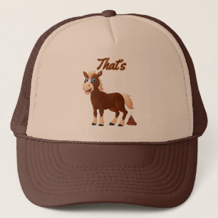 That’s Hilarious Horse Poop Funny Animal Humor Trucker Hat