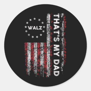 That’s My Dad! Harris W 2024 President Election Classic Round Sticker