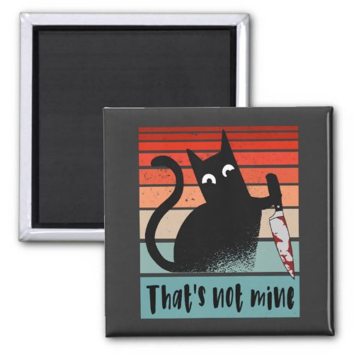 Thats not mine Innocent Cat with knife Postcard  Magnet