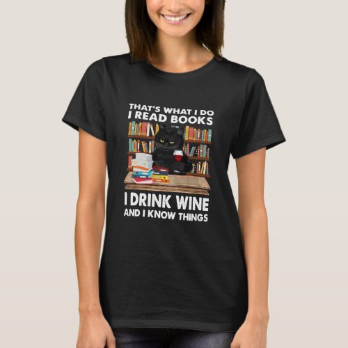 That_s What I Do I Read Books I Drink Wine Cat  T_Shirt