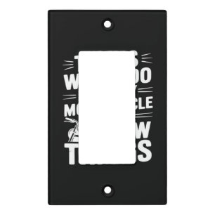 That’s What I Do I Ride My Motorcycle and I Know T Light Switch Cover