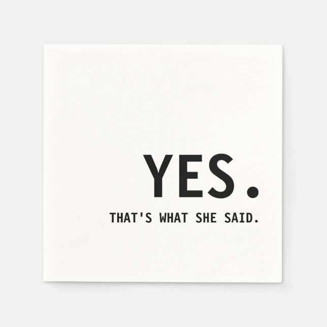 That’s what she said - the office napkins (Front)