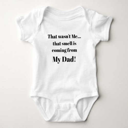 That wasnt MeFunny Saying Baby Bodysuit