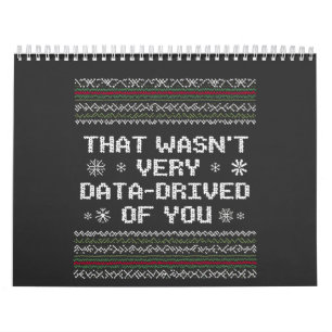That Wasn't Very Data Driven Of You Nerd Christmas Calendar