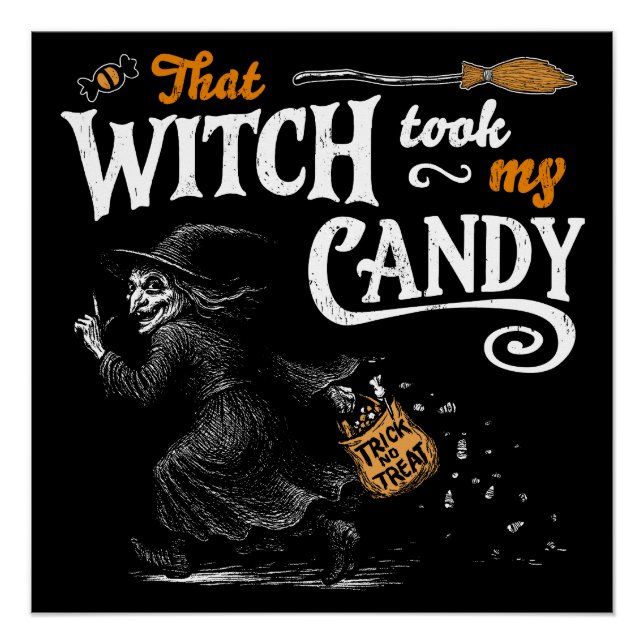 That Witch Took My Candy Dark Poster (Front)