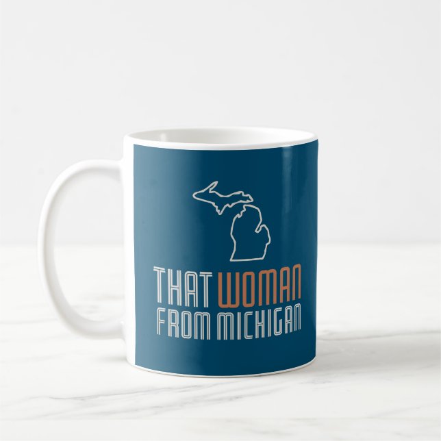 That Woman From Michigan Coffee Mug (Left)