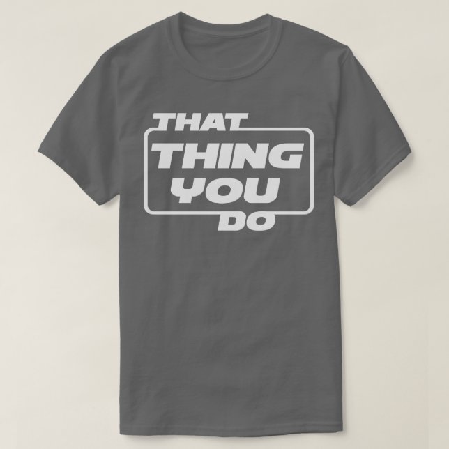 That You Do White T-Shirt (Design Front)