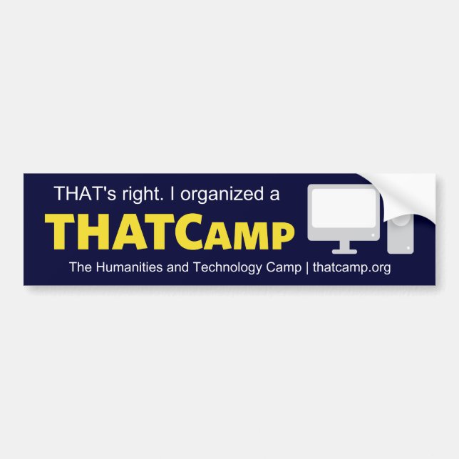 THATCamp Organizer Bumper Sticker (Front)