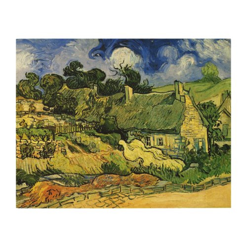 Thatched Cottages Cordeville by Vincent van Gogh Wood Wall Decor
