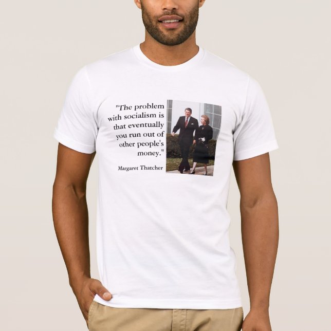 Thatcher and Reagan Conservative Quote T-Shirt (Front)
