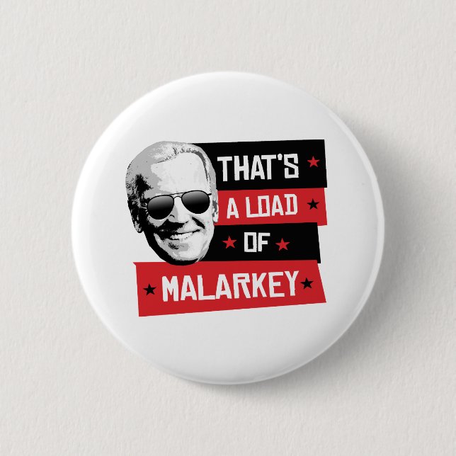 That's a load of Malarkey Biden 2020 Button (Front)