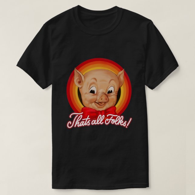 thats all folks T-Shirt (Design Front)