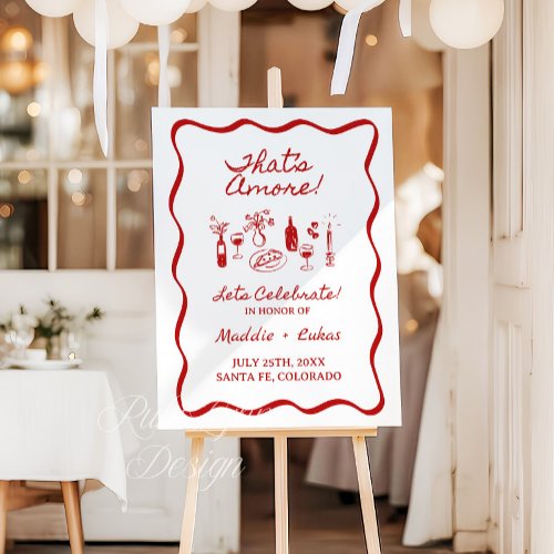 That's Amore Italian Rehearsal Dinner Sign