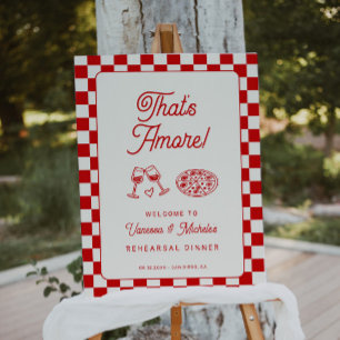 That's Amore Italian Rehearsal Dinner Welcome Sign