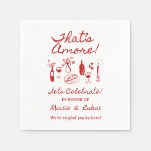 That's Amore Italian Theme Engagement Party Sign Napkins
