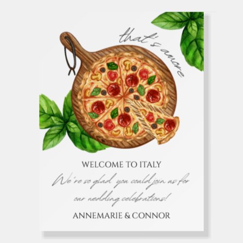 Thats amore Italy Pizza Welcome Sign