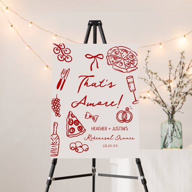That's Amore Pizza Rehearsal Dinner Welcome Sign (In Situ (Stand))