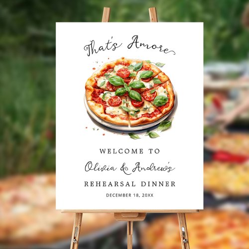 Thats Amore Rehearsal Dinner Italy Pizza Welcome Foam Board