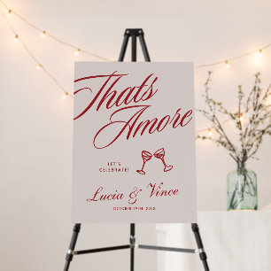 That's Amore Rehearsal Dinner Sign, Rehearsal Dinn Foam Board