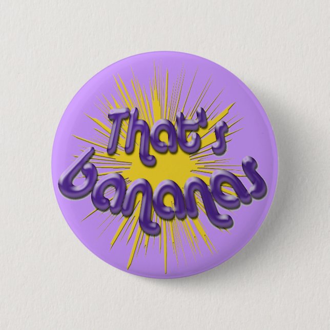 Thats bananas button (Front)