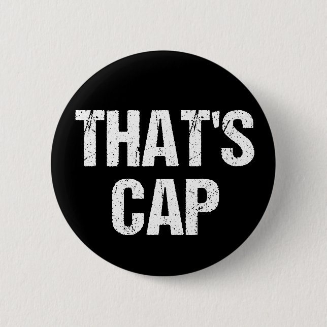 That's Cap Funny Quote Button (Front)