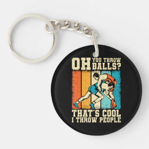 That's Cool I Throw People Keychain