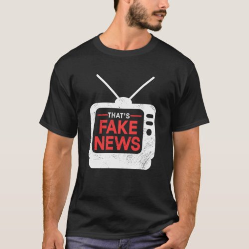 Thats Fake News Rights Press Freedom Journalism T_Shirt