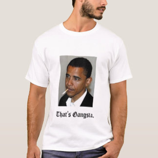 Obama The Gangsta Gifts on Zazzle