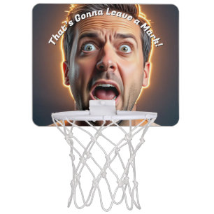 That's Gonna Leave A Mark Funny Mini Basketball Hoop