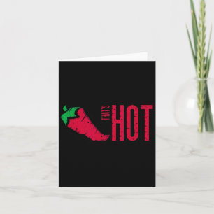 That's Hot Red Chili Pepper  Card