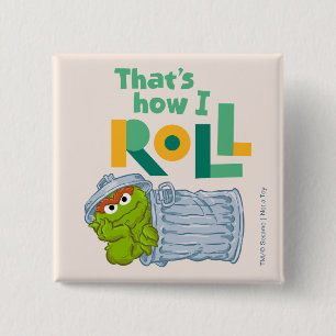 That's How I Roll Button