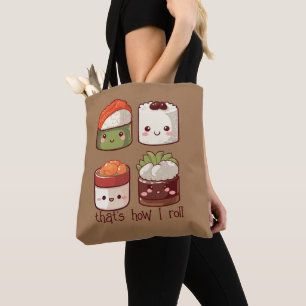 That's How I Roll Cute Kawaii Sushi Tote Bag