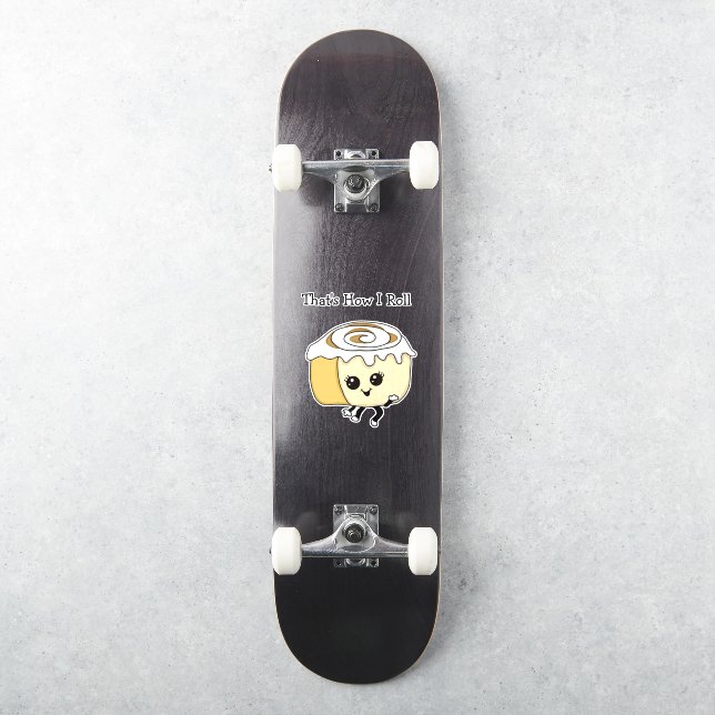That's How I Roll, Food Pun Cinnamon Roll Sticker (Skateboard)