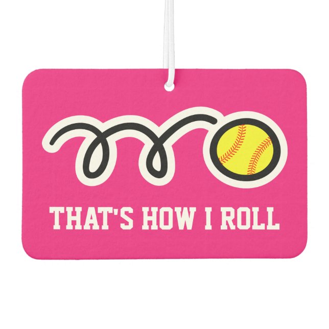 That's how i roll funny softball car air air freshener (Front)