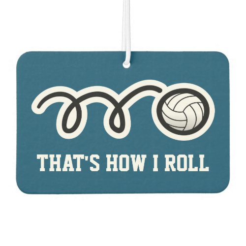 Thats how i roll funny volleyball car air air freshener