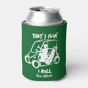 That's How I Roll Golf Cart Golfer Dad Beer Koozie