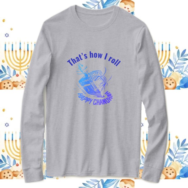  "That's How I Roll" Happy Chanukah Dreidel T-Shirt (Creator Uploaded)