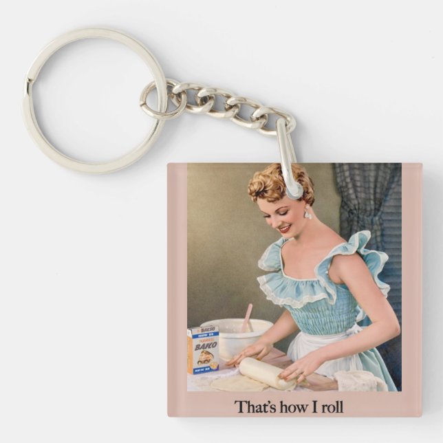 That's How I Roll Keychain (Front)
