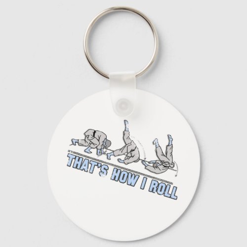 Thats how I roll Keychain