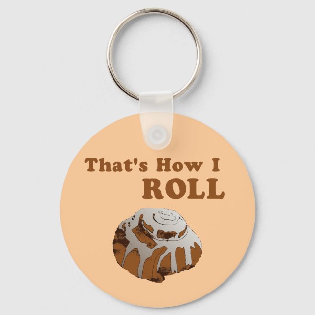 That's How I Roll Keychain (Front)